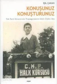 Konuşunuz Konuşturunuz