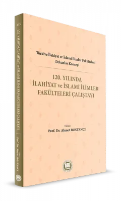 120. Yılında İlahiyat ve İslami İlimler Fakülteleri Çalıştayı Ahmet Bo
