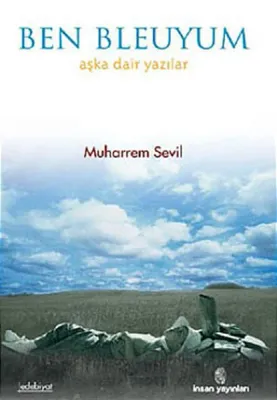 Ben Bleuyum Muharrem Sevil
