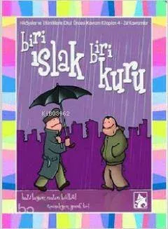 Biri Islak Biri Kuru