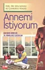 Annemi İstiyorum
