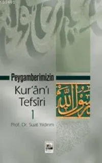 Peygamberimizin Kur´ân´ı Tefsiri 1