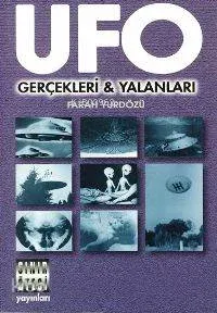 Ufo Gerçekleri ve Yalanları