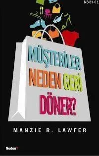 Müşteriler Neden Geri Döner?