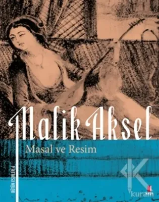 Masal ve Resim Malik Aksel