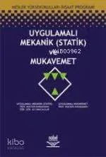 Uygulamalı Mekanik (statik) ve Mukavemet Mustafa Karaduman