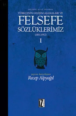Felsefe Sözlüklerimiz 1 - Recep Alpyağıl