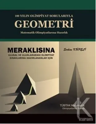 100 Yılın Olimpiyat Sorularıyla Geometri %15 indirimli Serhan Küpeli