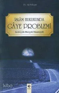 İslam Hukukunda Gaye Problemi