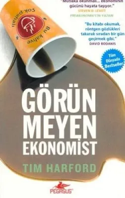 GÖRÜNMEYEN EKONOMİST Tim Harford