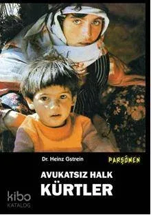 Avukatsız Halk Kürtler Heinz Gstrein