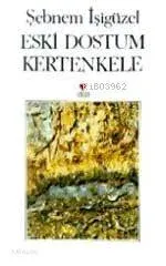 Eski Dostum Kertenkele