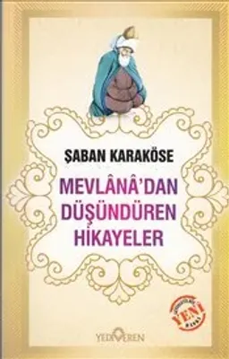 Mevlana'dan Düşündüren Hikayeler