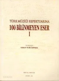 Klasik Türk Sanat Müziğinde 100 Yeni Eser (cd'li)