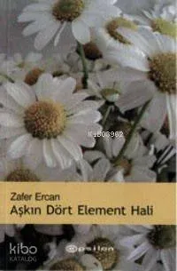 Aşkın Dört Element Hali