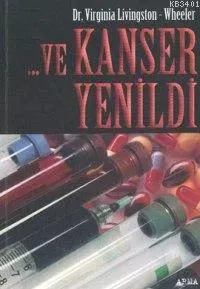 ...ve Kanser Yenildi