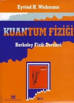 Kuantum Fiziği Berkeley Fizik Dersleri Cilt 4