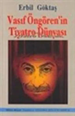 Vasıf Öngören'in Tiyatro Dünyası