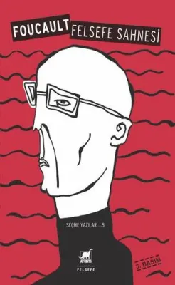 Felsefe Sahnesi Michel Foucault