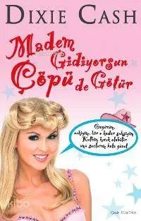 Madem Gidiyorsun Çöpü De Götür