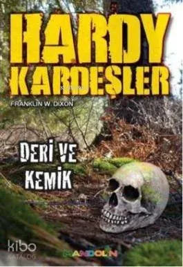 Hardy Kardeşler 4 - Deri ve Kemik