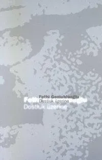 Dostluk Üzerine