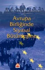 Avrupa Birliğinde Siyasal Bütünleşme Ortak Dış Politika ve Güvenlik Politikasının Oluşumu