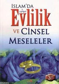 İslam´da Evlilik ve Cinsel Meseleler