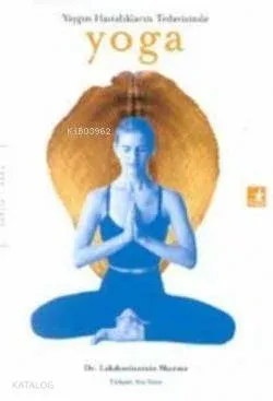 Yaygın Hastalıkların Tedavisinde Yoga