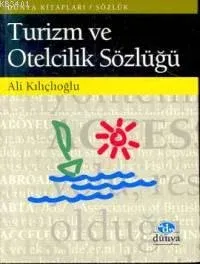 Turizm ve Otelcilik Sözlüğü