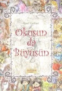 Okusun Da Büyüsün -masal Klasikleri-