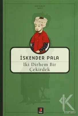 İki Dirhem Bir Çekirdek
