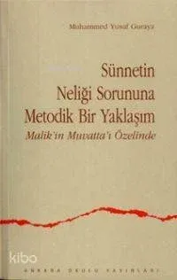 Sünnetin Neliği Sorununa Metodik Bir Yaklaşım Mali