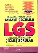 Lgs-konularına Göre Tamamı Çözümlü Çıkmış Sorular