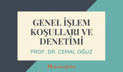 Genel İşlem Koşulları ve Denetimi Video Eğitimi