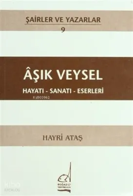 Aşık Veysel - Hayatı-sanatı-eserleri