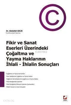 Fikir ve Sanat Eserleri Üzerindeki Çoğaltma ve Yayma Haklarının İhlali