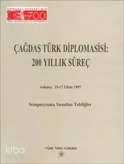 Çağdaş Türk Diplomasisi: 200 Yıllık Süreç
