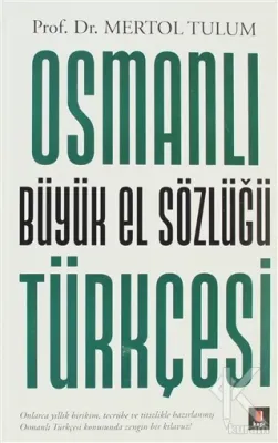 Osmanlı Büyük El Sözlüğü Türkçesi (Ciltli) Kolektif
