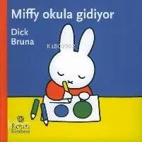 Miffy Okula Gidiyor