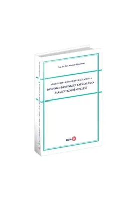 Milletlerarası Özel Hukuk Bakış Açısıyla Damping ve Dampingden Kaynakl