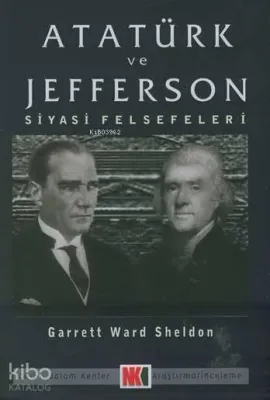 Atatürk ve Jefferson Siyasi Felsefeleri
