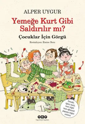Yemeğe Kurt Gibi Saldırılır mı? - Çocuklar İçin Görgü