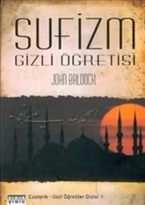 Sufizm : Gizli Öğretisi