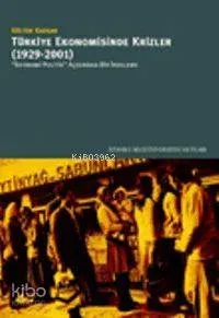 Türkiye Ekonomisinde Krizler (1929-2001)