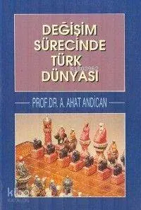 Değişim Sürecinde Türk Dünyası