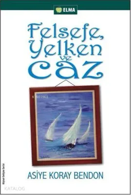 Felsefe, Yelken ve Caz
