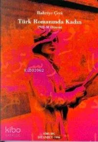 Türk Romanında Kadın 1923-1938 Dönemi