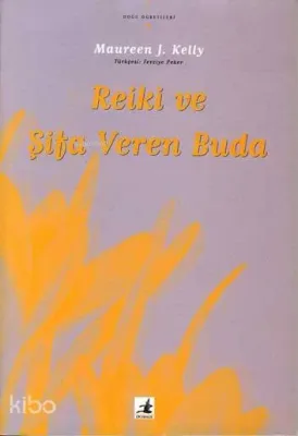 Reiki ve Şifa Veren Buda