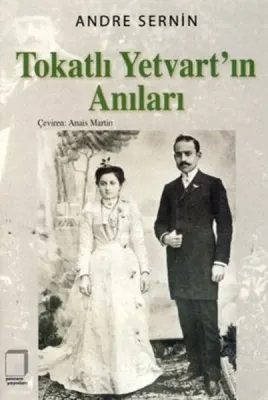 Tokatlı Yetvart'ın Anıları